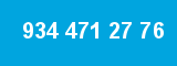 934 471 27 76